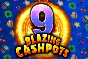 9 Blazing Cashpots