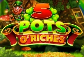 5 Pots O' Riches